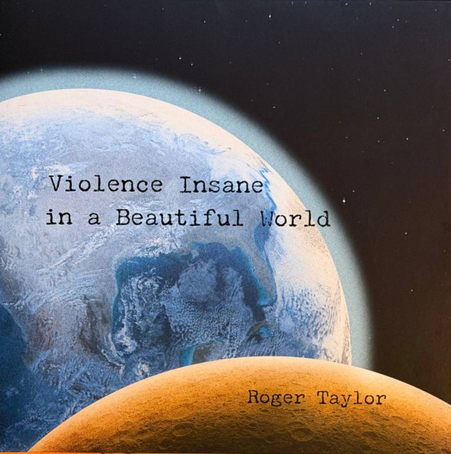 Roger Taylor – Violence Insane In A Beautiful World (blue)